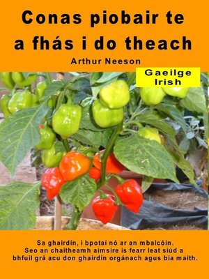 cover image of Conas piobair te a fhás i do theach. Sa ghairdín, i bpotaí nó ar an mbalcóin